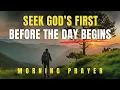 Download Lagu Always Seek the Lord Before You Begin the Day | Morning Prayer of Surrender
