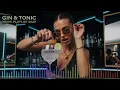 Gin & Tonic Nights Mix 2025 | Deep House | London Bar Vibes