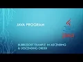 Write a program BubbleSort example in Ascending descending order Java Program