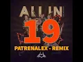 ALL IN (Lieblingslieder) (PATRENALEX Remix)