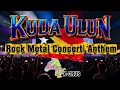 🐎🇹🇱 KUDA ULUN MALIANA ~ X-CRUS | Rock Metal Concert' Anthem •Cover Foun (TFO)