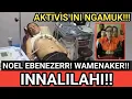Download Lagu INNALILLAHI!! NOEL EBENEZER VIRAL SETELAH DITANGKAP KPK!! AKTIVIS INI NGAMUK!!