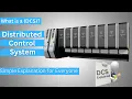 What is DCS Distributed Control System Easy Explanation