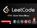 Leetcode 1711 Count Good Meals Leetcode Weekly Contest 222 Map Problem Two pair sum Approach