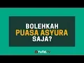 Download Lagu Puasa Muharram: Bolehkah Puasa Hari Asyura Saja? (Hukum Puasa Asyura Saja) - Poster Dakwah Yufid TV