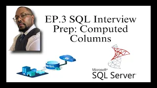 EP 3 SQL Interview Prep Computed Columns