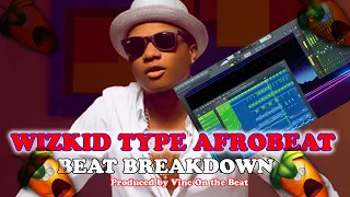 wizkid type beat break down from start to finish fl studio tutorial