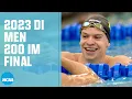 Men s 200 Individual Medley 2023 NCAA swimming championships