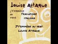 Louise Attaque - J't'emmène au vent