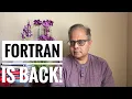 The Amazing Return of the FORTRAN Programming Language
