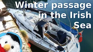 Sailing the Irish Sea – Troon – Portpatrick – Peel – Liverpool – Ep. 333
