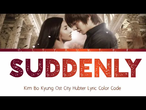 Download MP3 Kim Bo Kyung Suddenly ost City Hunter Lyric Engsub Indosub