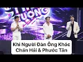 Lagu Khi người đàn ông khóc  -- Chấn Hải \u0026 Phước Tân