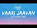 Vaari Jaavan Lyrics || Jyoti Nooran, Reble || Dhurandhar The Revenge