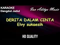 Download Lagu DERITA DALAM CINTA-KARAOKE-Karya Cipta:ELVY SUKAESIH
