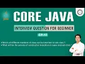 Session-17 Core Java Interview Question Core Java by Som Sir