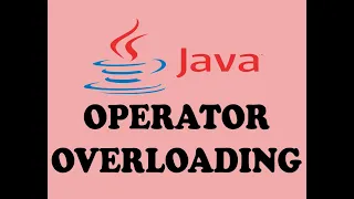 OPERATOR OVERLOADING IN JAVA URDU HINDI