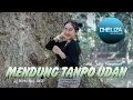 Download Lagu DJ Mendung Tanpo Udan - Slow bass horeg
