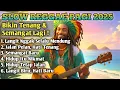 Download Lagu Slow Reggae Terbaik 2025 🌴 Lagu Pagi Bikin Hidup Tenang, Semangat Kerja \u0026 Bangkit Dari Keterpurukan