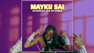 MAYIKU SAI UFUNGUZI WA NYUMBA IGAWA OFFICIAL AUDIO PRD MBASHA STUDIO 