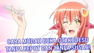 CARA BUKA OTAKUDESU YG TAK BISA DIBUKA Ternyata Semudah Ini