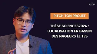 Pitch Ton Projet Thèse Sciences2024 