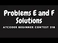 AtCoder Beginner Contest 218 Problems E and F Solutions