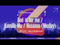 God is For Me / Kumilik-Mu / Hosanna [Medley] - JPCC Worship [Live Recording Following Jesus]