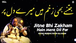 jitny bhi zakham hain mere dil par doston ke lagaye huway ustad nusrat fateh ali khan osa worldwide