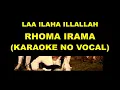 LAA ILAHA ILLALLAH - RHOMA IRAMA (KARAOKE NO VOCAL)