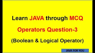 Java Boolean and logical operator with example java tutorial for beginners java for you