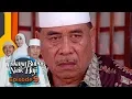 Download Lagu Wadaw Haji Muhidin Merasa Tersaingi Oleh Haji Rasidi - Tukang Bubur Naik Haji Eps 9