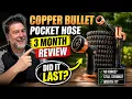 Copper Bullet Pocket Hose Review 3 Months Later - Did It REALLY Last