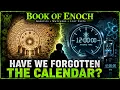 Have We Forgotten the Calendar Enoch Intercalation and Sacred Time