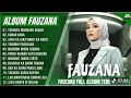 Lagu FAUZANA🎵LAGU MINANG TERBARU FULL ALBUM TERPOPULER 2025🎵TUNGKEK MAMBAOK RABAH🎵CIINAN BANA 