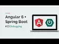 Angular 6 Spring Boot Debugging Angular Applications