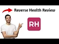 Reverse Health HONEST Review 2025 Watch Before BUY