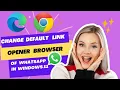 Download Lagu how to change default browser open link  in Windowsw 11?
