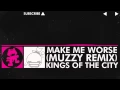 Download Lagu [Drumstep] - Kings Of The City - Make Me Worse (Muzzy Remix) [Monstercat Release]
