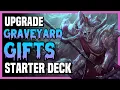 How to Upgrade GRAVEYARD GIFTS in 2026 - Starter Decks