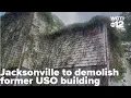Jacksonville to demolish former USO building on Tallman Street dating to 1942