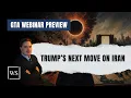 August 2026 GTA Webinar Trump s Iran Dilemma