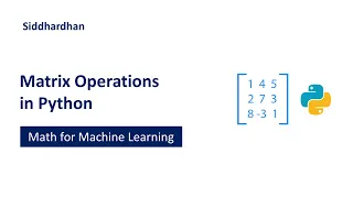 5 1 9 Matrix Operations in Python Mathematics for Machine Learning Linear Algebra