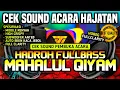 Download Lagu [HD MUSIC] CEK SOUND HADROH FULLBASS - PEMBUKA ACARA HAJATAN - SHOLAWAT MAHALUL QIYAM