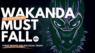 Wakanda Must Fall This Movie Is Still Trash