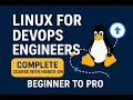 Linux for DevOps Engineers - Complete Hands-On Course Beginner to Pro
