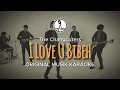 I Love U Bibeh - The Changcuters || KARAOKE ORIGINAL