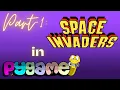 Python Game Development for Beginners Space Invaders Built with Pygame Episode No 1