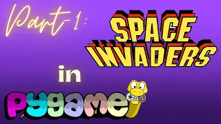 Python Game Development for Beginners Space Invaders Built with Pygame Episode No 1