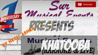  khatooba first anniversary show of sur musical events sur